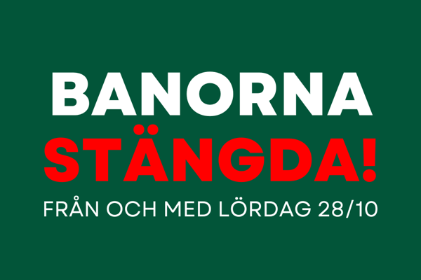 Banorna stänger