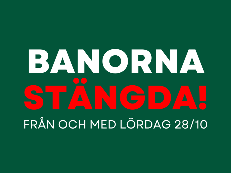 Banorna stänger